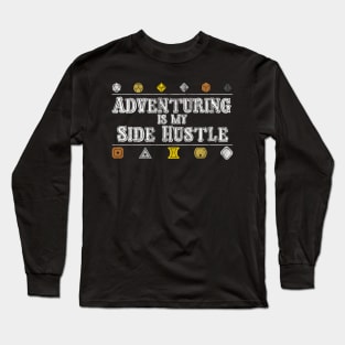 Adventuring is my Side Hustle Long Sleeve T-Shirt